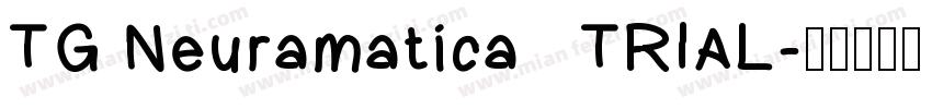 TG Neuramatica   TRIAL字体转换
